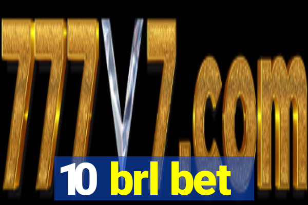 10 brl bet